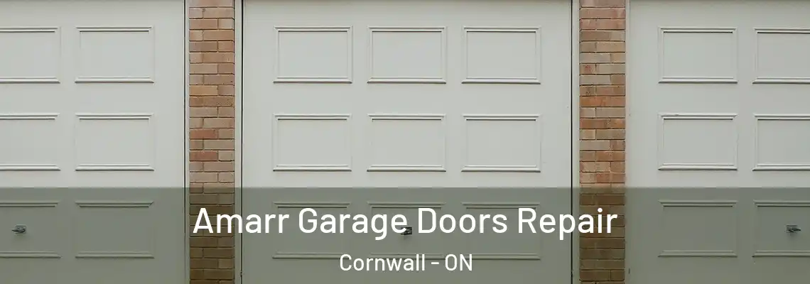 Amarr Garage Doors Repair Cornwall - ON
