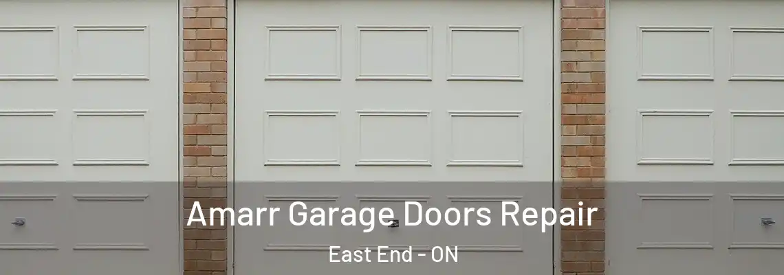 Amarr Garage Doors Repair East End - ON