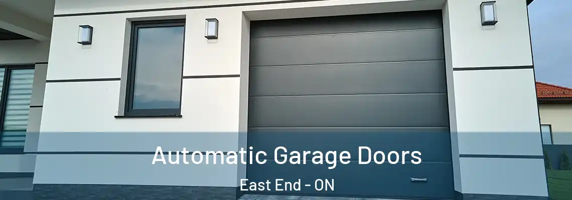 Automatic Garage Doors East End - ON