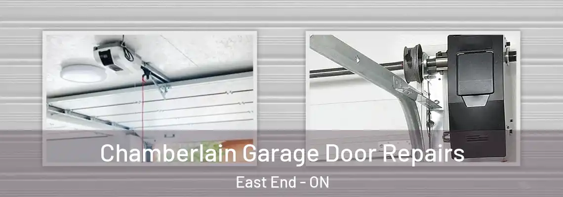 Chamberlain Garage Door Repairs East End - ON