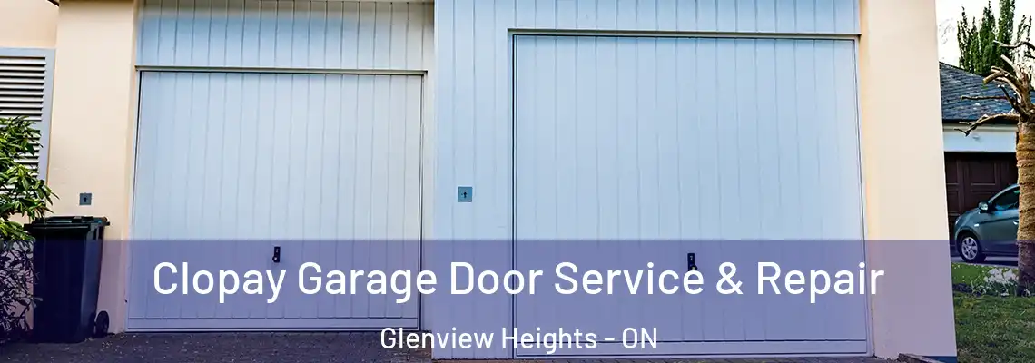 Clopay Garage Door Service & Repair Glenview Heights - ON