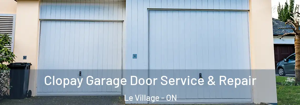 Clopay Garage Door Service & Repair Le Village - ON