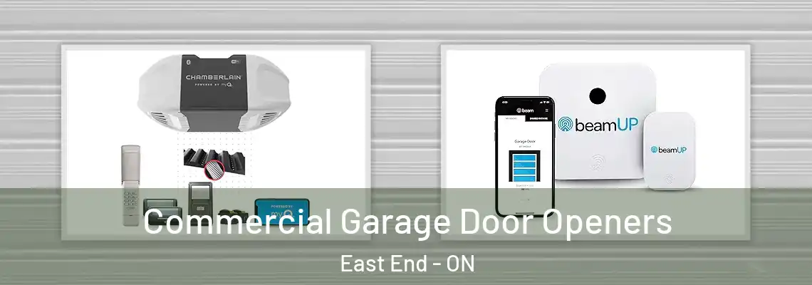 Commercial Garage Door Openers East End - ON
