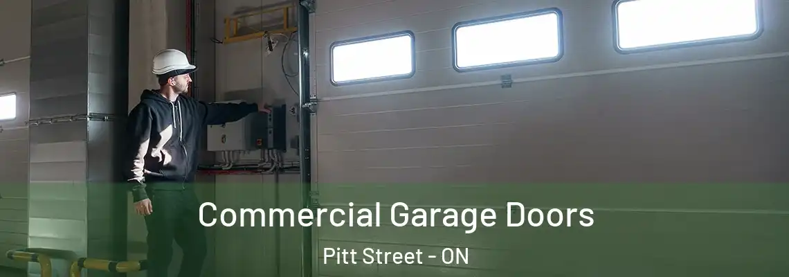 Commercial Garage Doors Pitt Street - ON