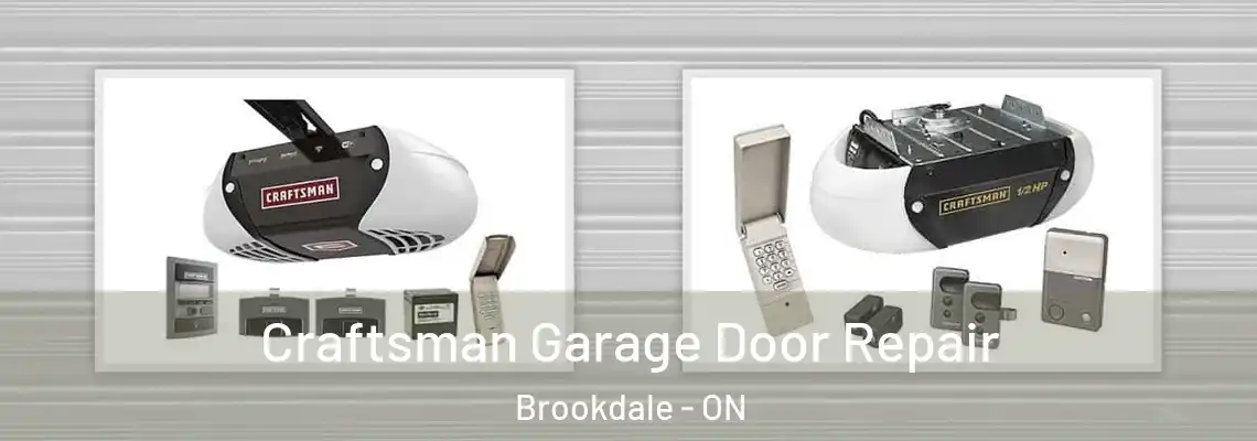 Craftsman Garage Door Repair Brookdale - ON