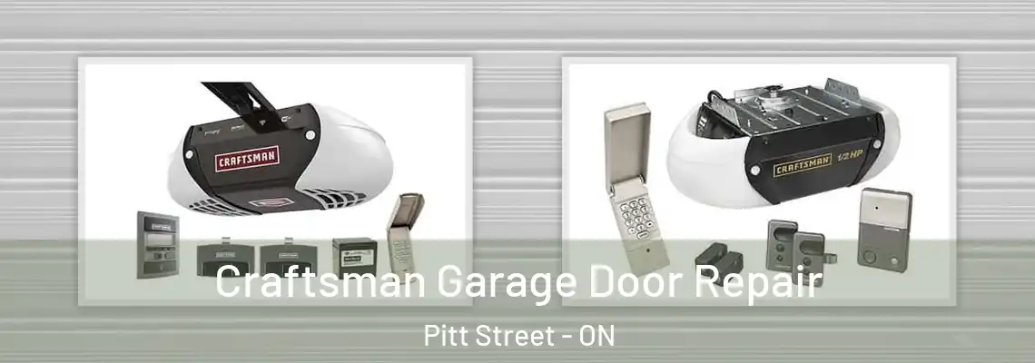 Craftsman Garage Door Repair Pitt Street - ON