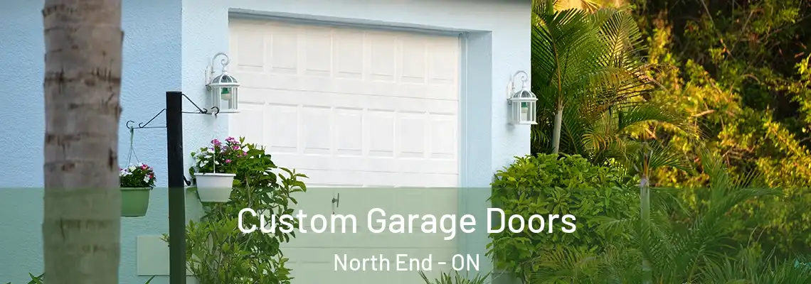 Custom Garage Doors North End - ON