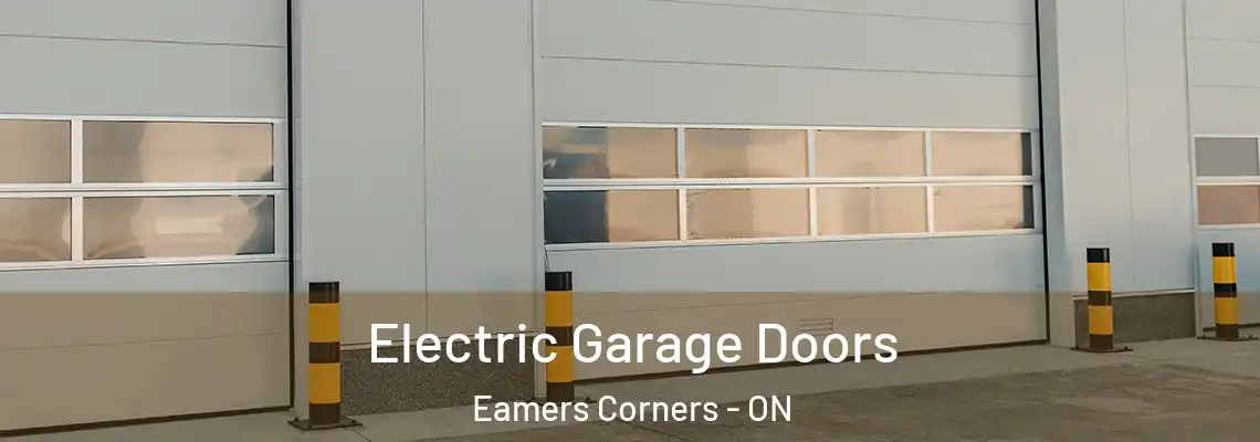 Electric Garage Doors Eamers Corners - ON