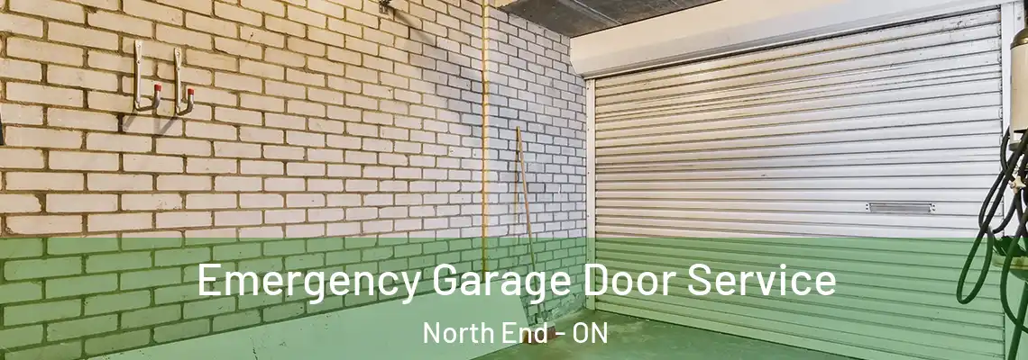 Emergency Garage Door Service North End - ON
