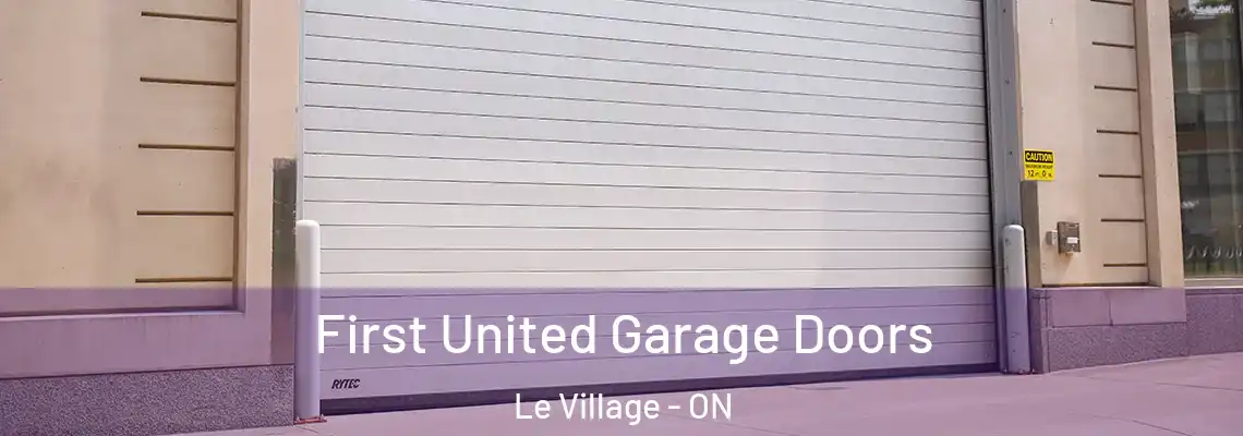 First United Garage Doors Le Village - ON