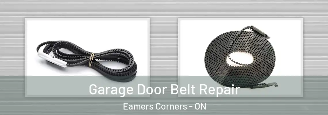 Garage Door Belt Repair Eamers Corners - ON