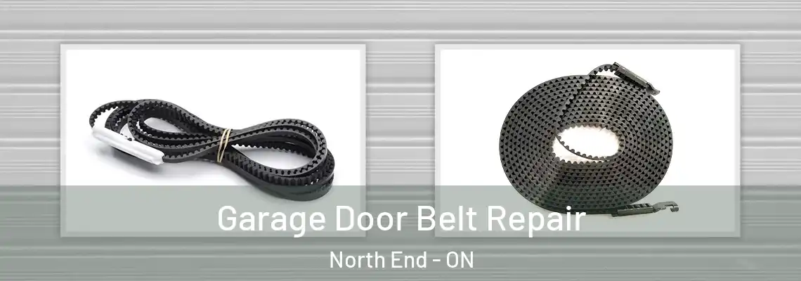 Garage Door Belt Repair North End - ON