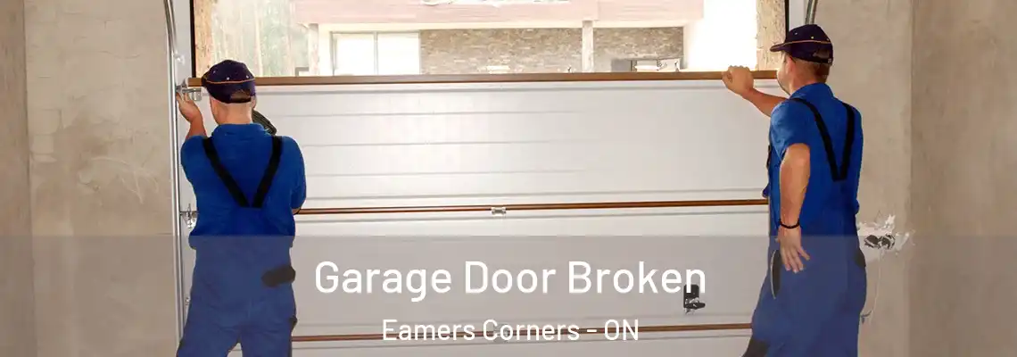 Garage Door Broken Eamers Corners - ON