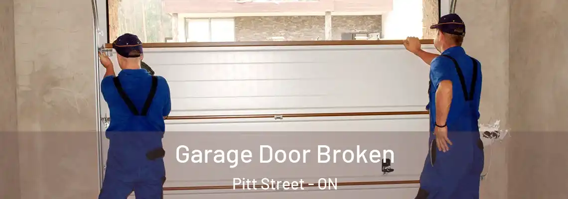 Garage Door Broken Pitt Street - ON