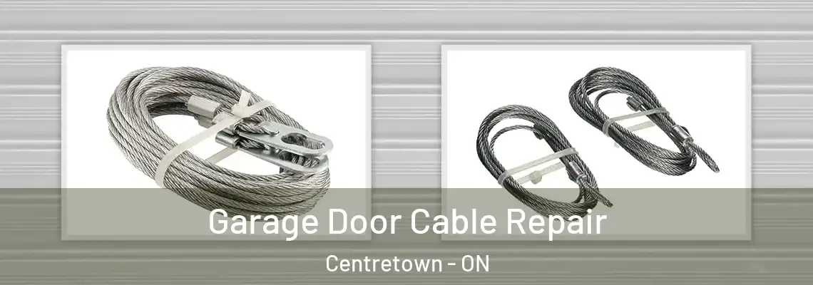 Garage Door Cable Repair Centretown - ON