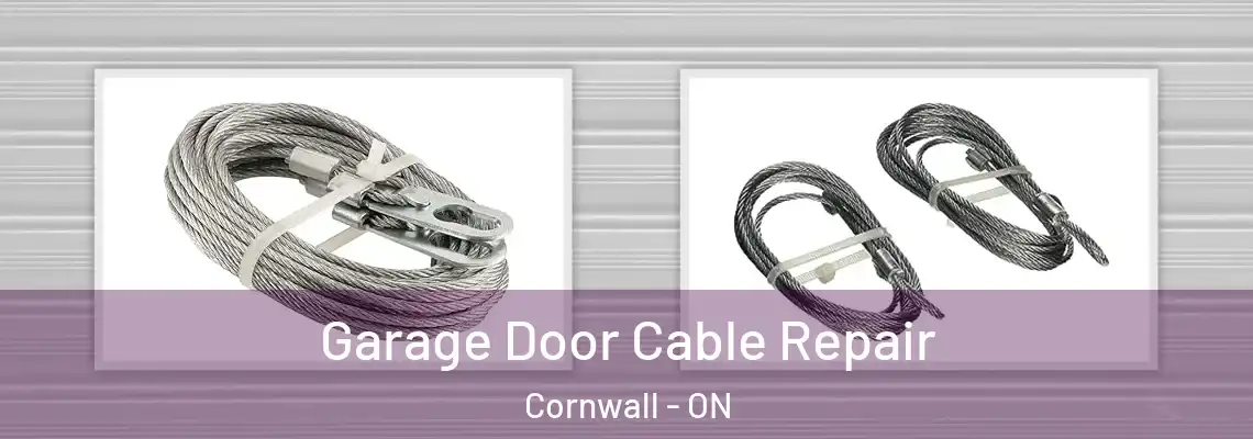 Garage Door Cable Repair Cornwall - ON
