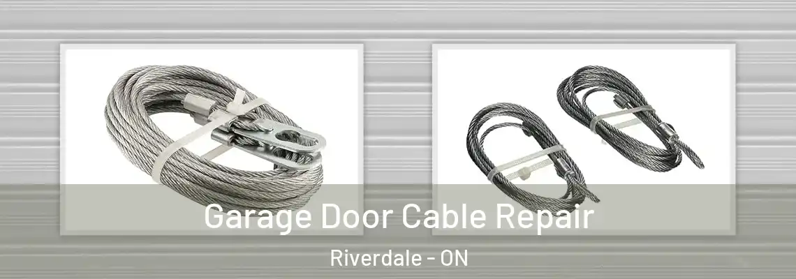 Garage Door Cable Repair Riverdale - ON
