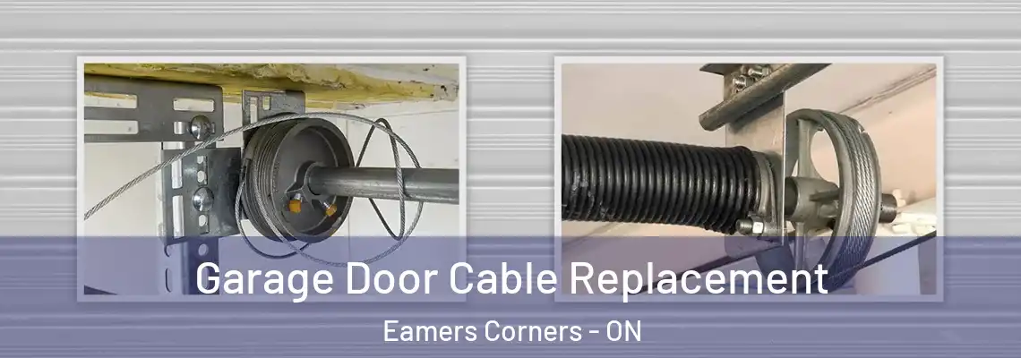 Garage Door Cable Replacement Eamers Corners - ON