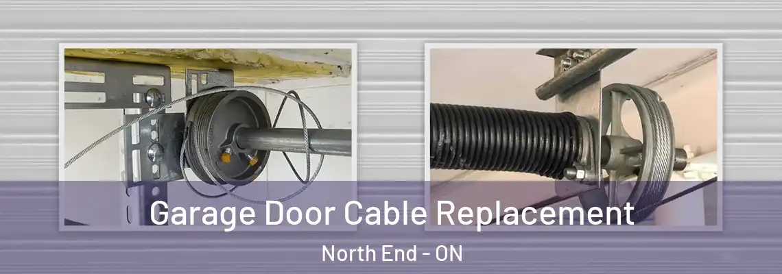 Garage Door Cable Replacement North End - ON