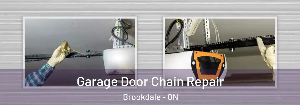 Garage Door Chain Repair Brookdale - ON