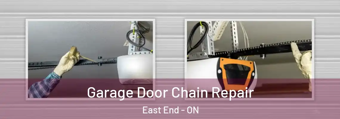 Garage Door Chain Repair East End - ON