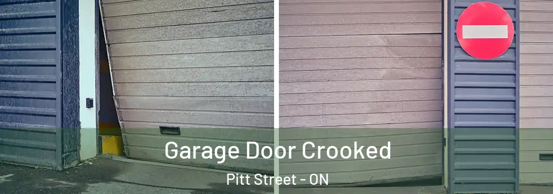 Garage Door Crooked Pitt Street - ON