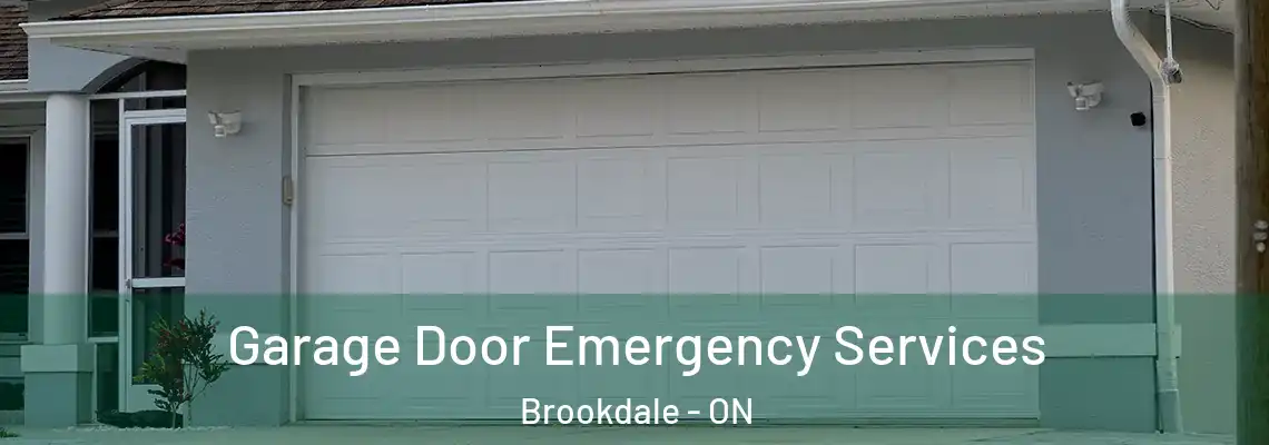 Garage Door Emergency Services Brookdale - ON