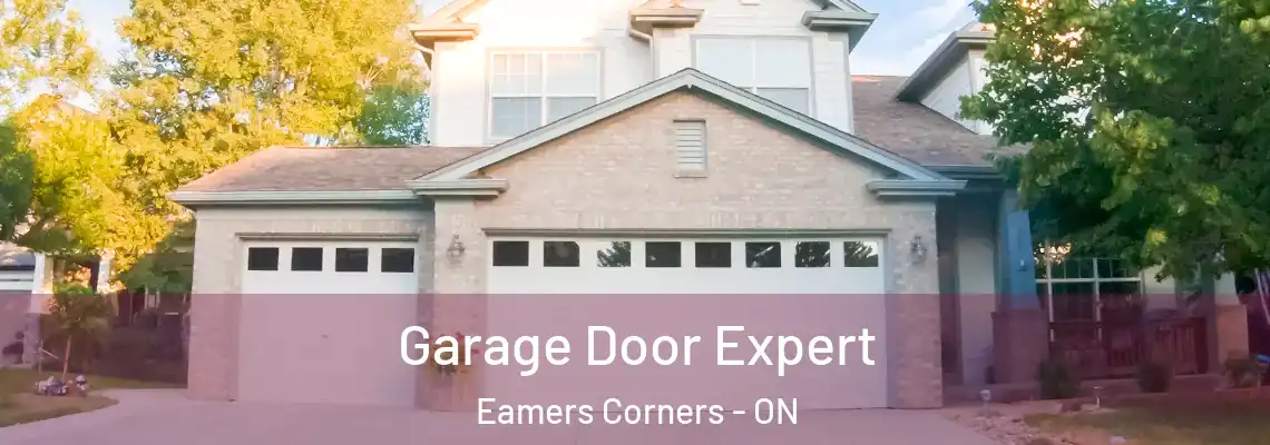 Garage Door Expert Eamers Corners - ON