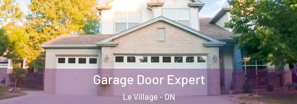 Garage Door Expert Le Village - ON