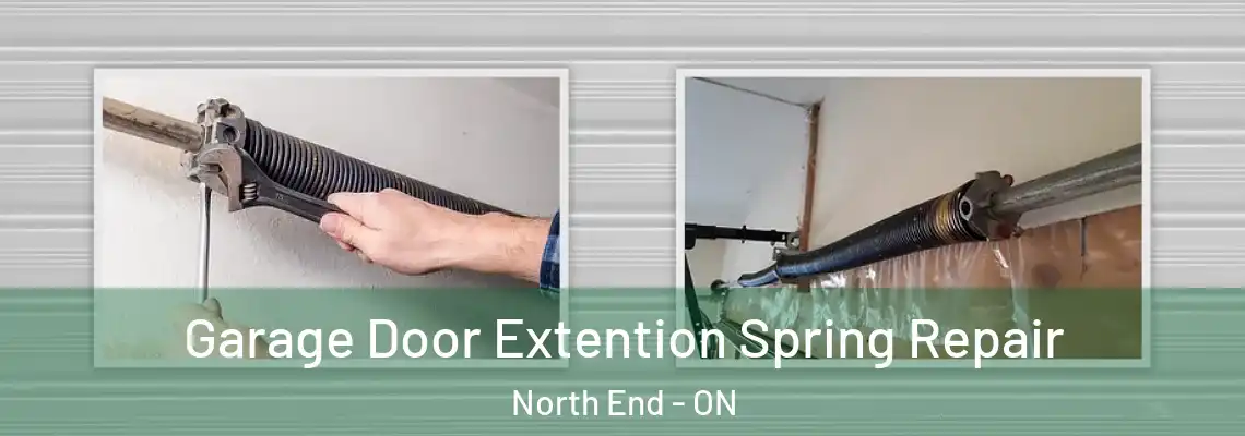 Garage Door Extention Spring Repair North End - ON