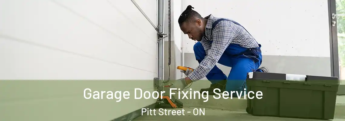 Garage Door Fixing Service Pitt Street - ON