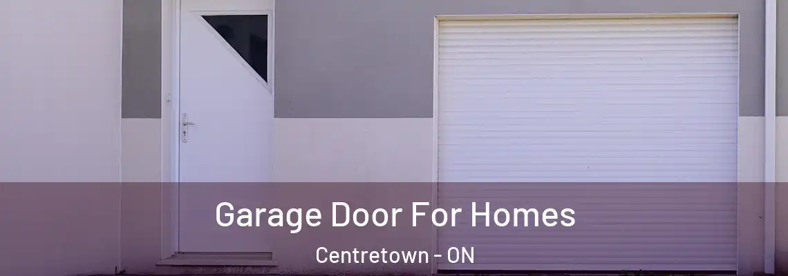 Garage Door For Homes Centretown - ON
