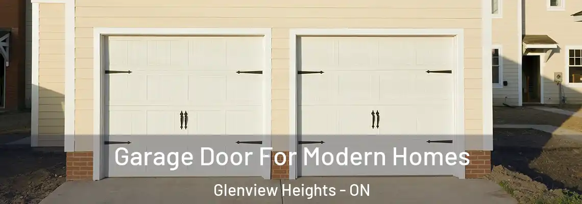 Garage Door For Modern Homes Glenview Heights - ON
