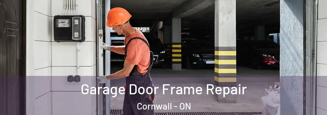 Garage Door Frame Repair Cornwall - ON