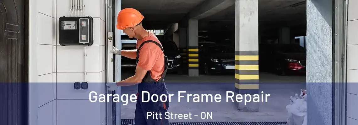 Garage Door Frame Repair Pitt Street - ON