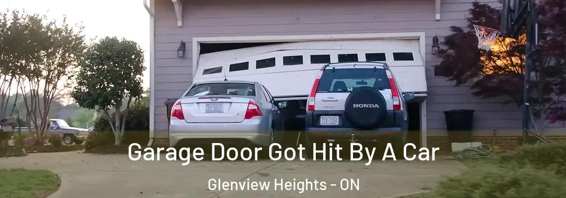 Garage Door Got Hit By A Car Glenview Heights - ON