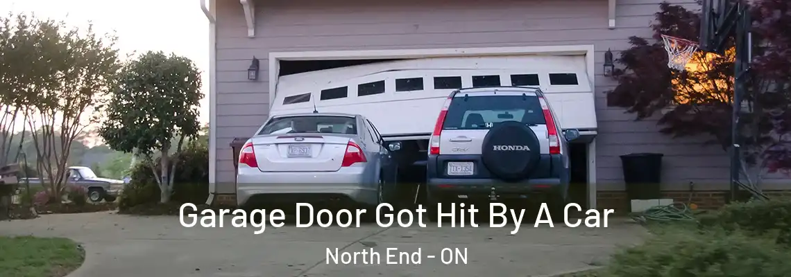Garage Door Got Hit By A Car North End - ON