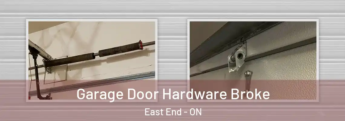 Garage Door Hardware Broke East End - ON