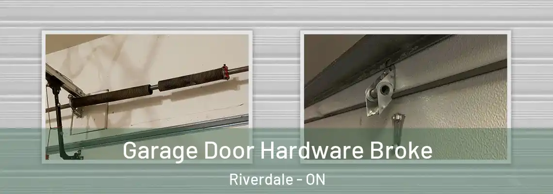 Garage Door Hardware Broke Riverdale - ON