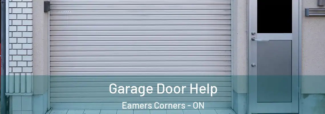 Garage Door Help Eamers Corners - ON