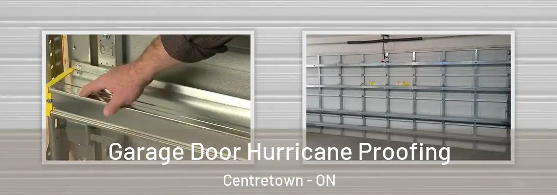 Garage Door Hurricane Proofing Centretown - ON