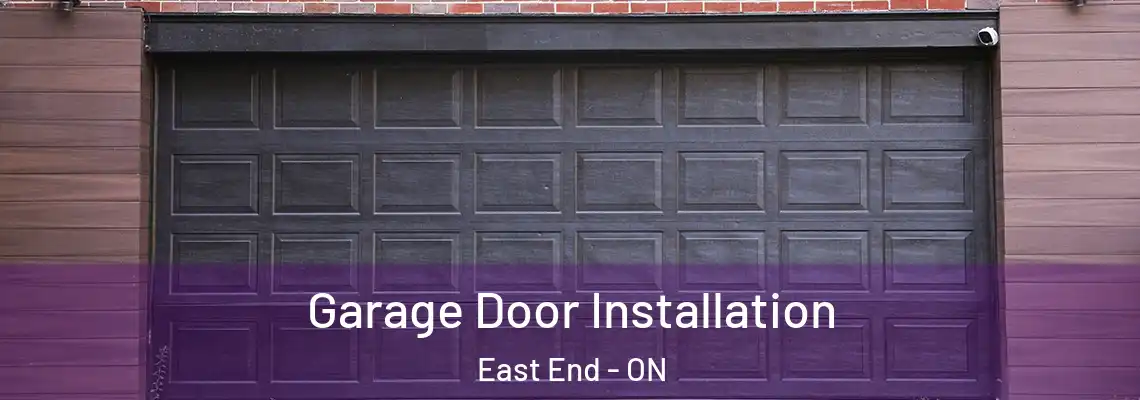 Garage Door Installation East End - ON