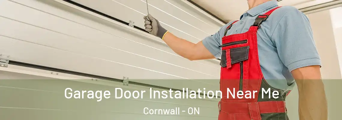 Garage Door Installation Near Me Cornwall - ON