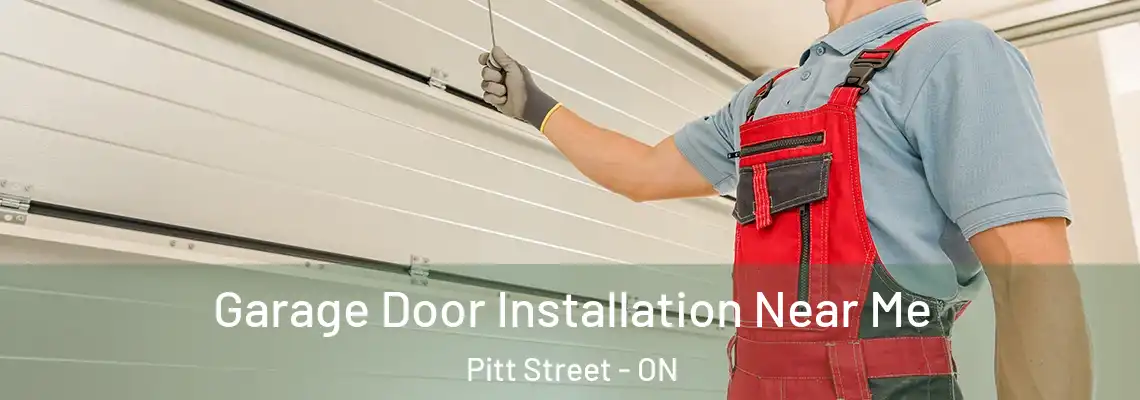 Garage Door Installation Near Me Pitt Street - ON