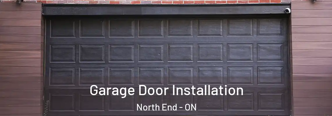 Garage Door Installation North End - ON