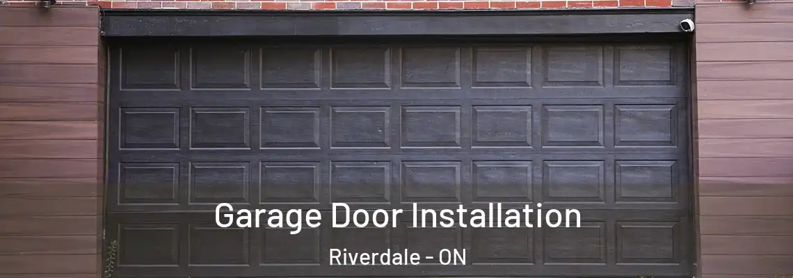 Garage Door Installation Riverdale - ON