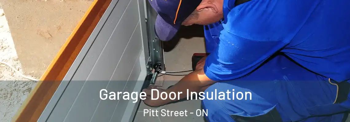 Garage Door Insulation Pitt Street - ON