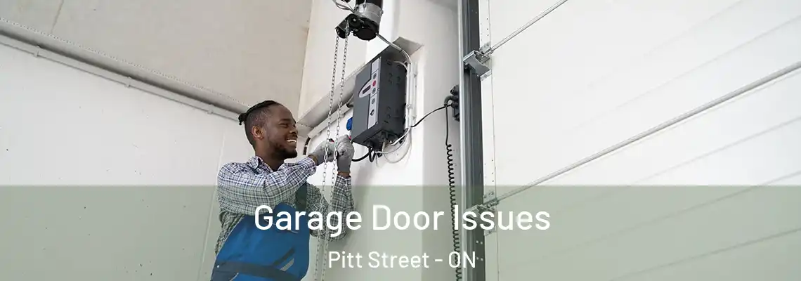 Garage Door Issues Pitt Street - ON