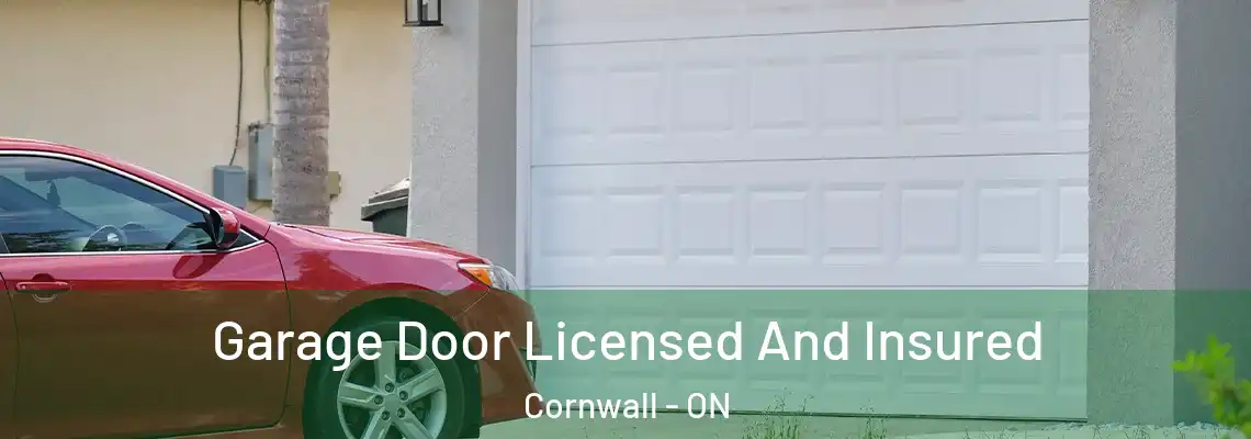 Garage Door Licensed And Insured Cornwall - ON