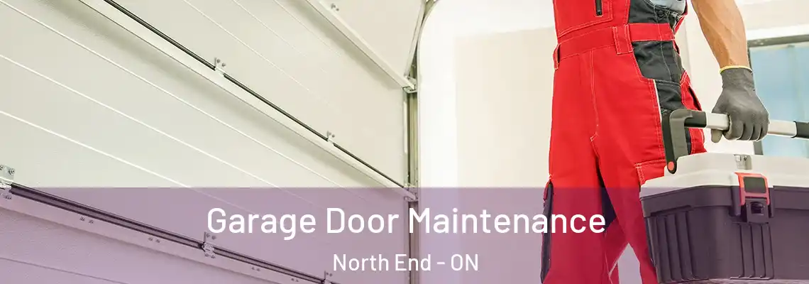 Garage Door Maintenance North End - ON